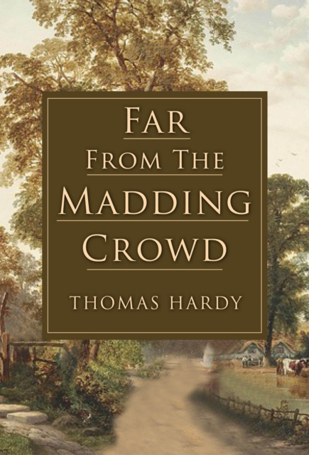 Far From the Madding Crowd, EPUB eBook