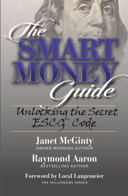 The Smart Money Guide : Unlocking the Secret ESCG(TM) Code, EPUB eBook