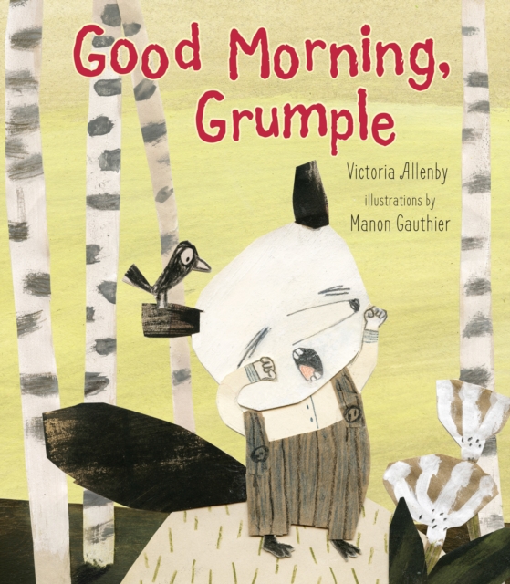 Good Morning, Grumple, Hardback Book