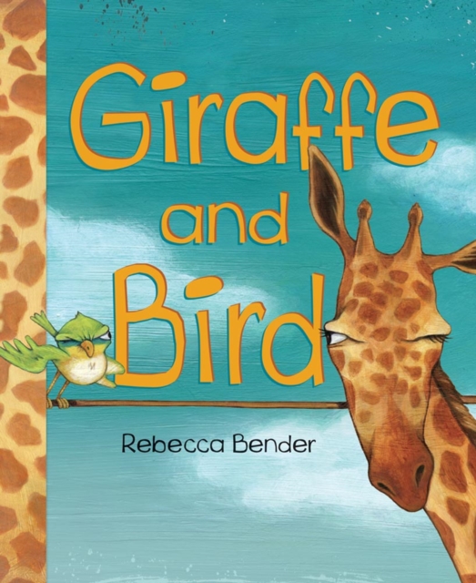Giraffe and Bird, Hardback Book