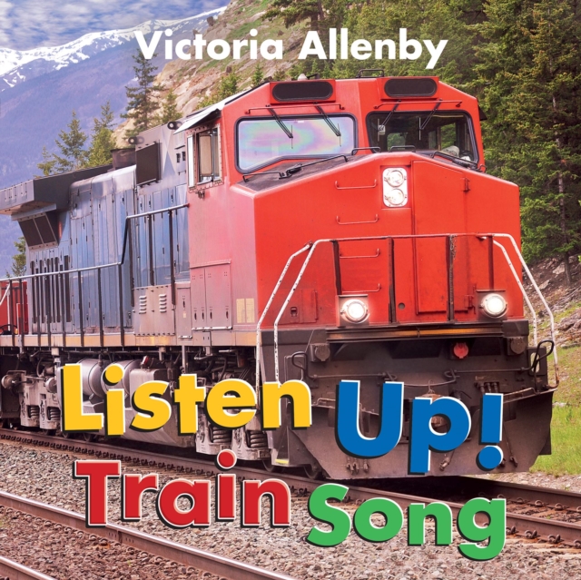 Listen Up! Train Song, Hardback Book