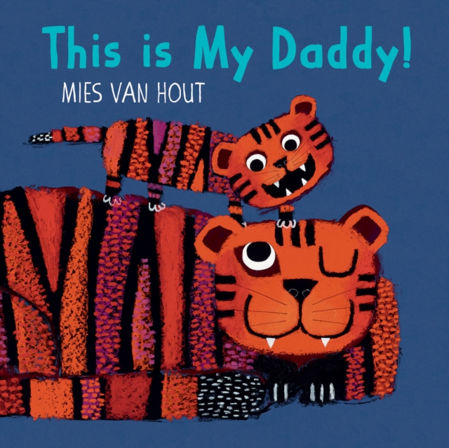 This Is My Daddy!, Board book Book