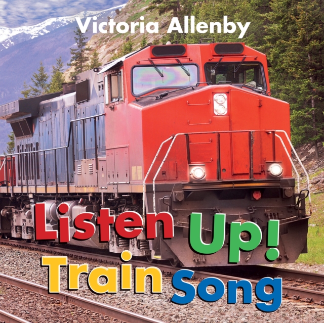 Listen Up! Train Song, Board book Book