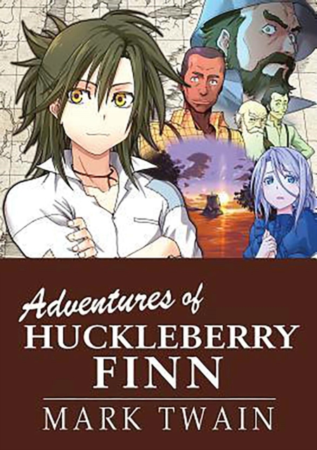 The Adventures of Huckleberry Finn : Manga Classics, Hardback Book