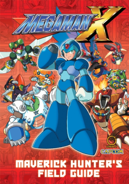 Mega Man X: Maverick Hunter's Field Guide, Hardback Book