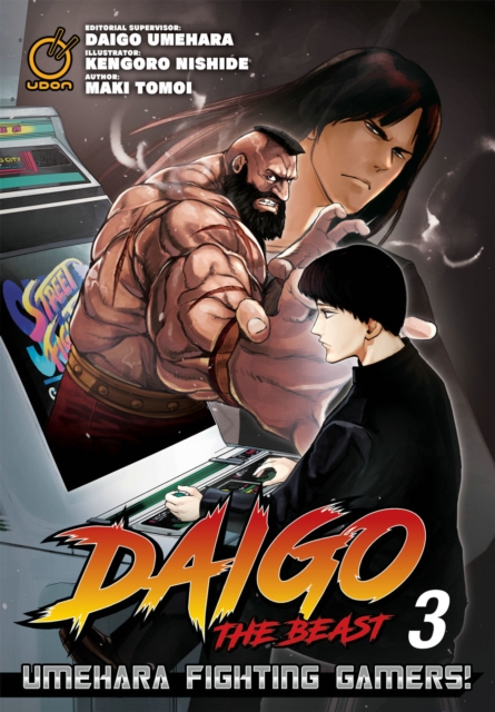 Daigo The Beast: Umehara Fighting Gamers! Volume 3, Paperback / softback Book