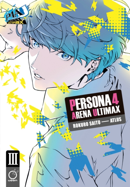 Persona 4 Arena Ultimax Volume 3, Paperback / softback Book