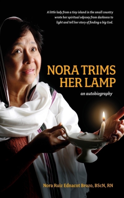 Nora Trims Her Lamp : An Autobiography, Hardback Book