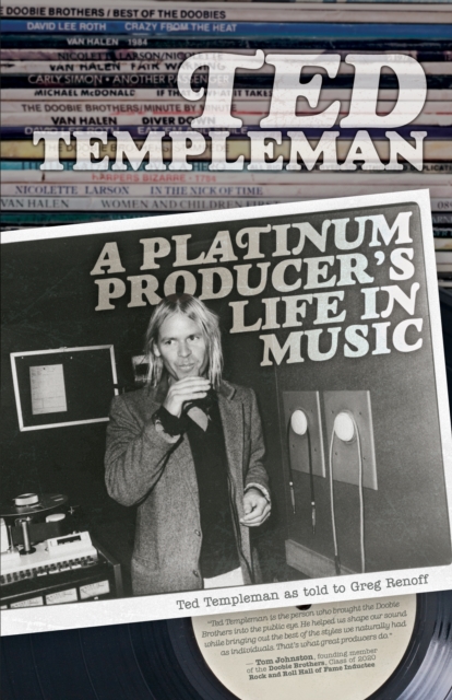 Ted Templeman: A Platinum Producer's Life In Music, PDF eBook