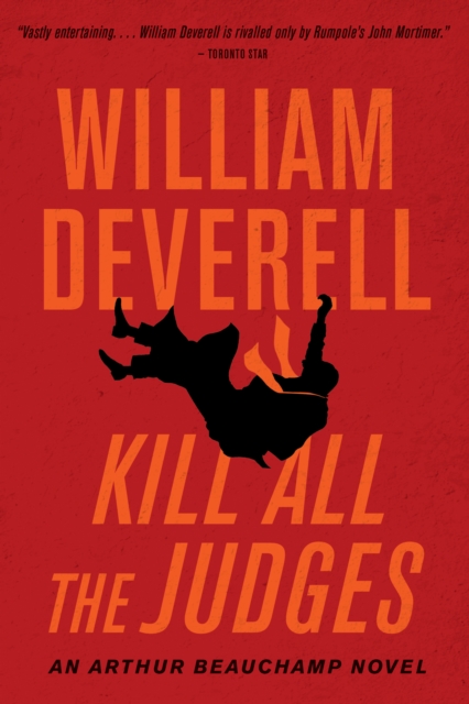 Kill All The Judges : An Arthur Beauchamp Novel, PDF eBook