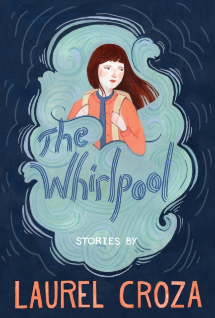 The Whirlpool : Stories, Hardback Book