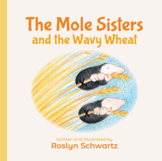 The Mole Sisters and the Wavy Wheat, Board book Book