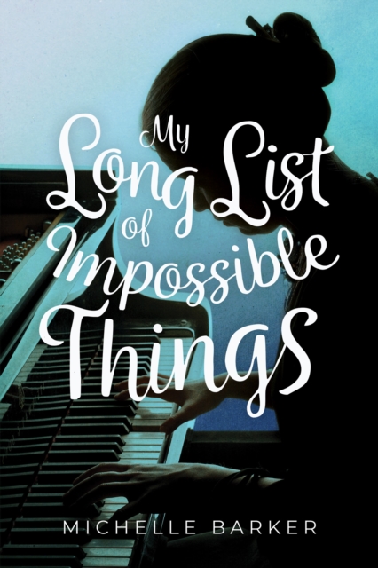 My Long List of Impossible Things, Paperback / softback Book