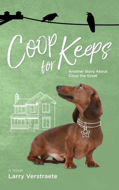 Coop for Keeps : Another Story About Coop the Great, Paperback / softback Book