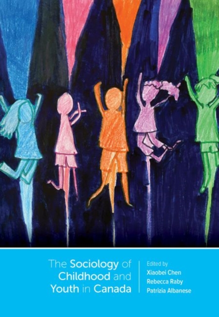 The Sociology of Childhood and Youth Studies in Canada, Paperback / softback Book