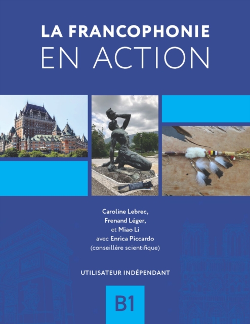 La francophonie en action : Utilisateur independant (B1), Paperback / softback Book