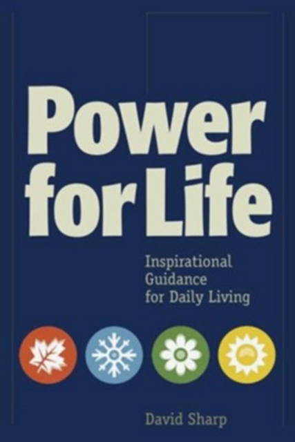 Power for Life : Inspirational Guidance for Daily Living, Paperback / softback Book