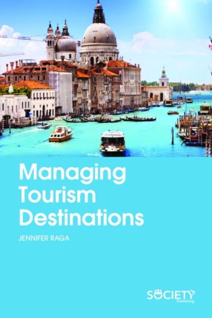 Managing Tourism Destinations, Hardback Book
