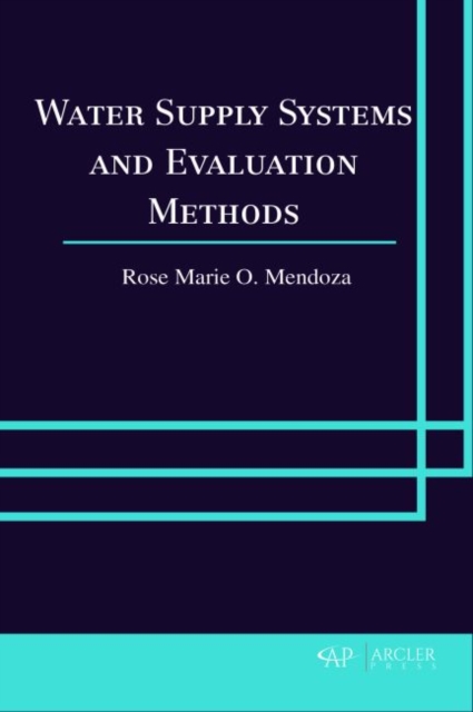 Water Supply Systems and Evaluation Methods, Hardback Book