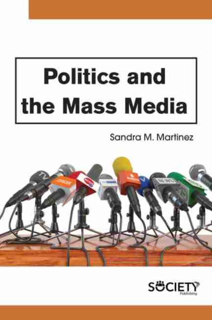 Politics and the Mass Media, Hardback Book