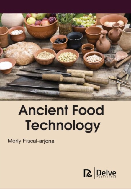 Ancient Food Technology, Hardback Book