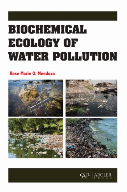 Biochemical Ecology of Water Pollution, Hardback Book