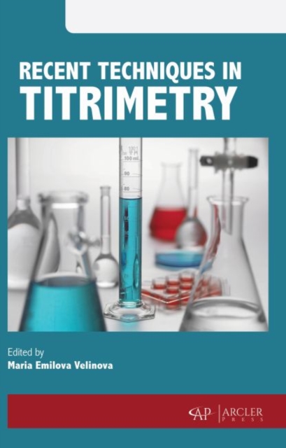 Recent Techniques in Titrimetry, Hardback Book