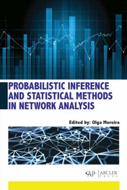 Probabilistic Inference and Statistical Methods in Network Analysis, Hardback Book