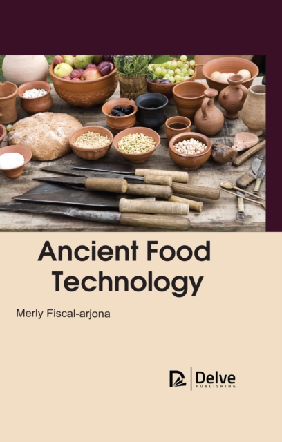 Ancient Food Technology, PDF eBook