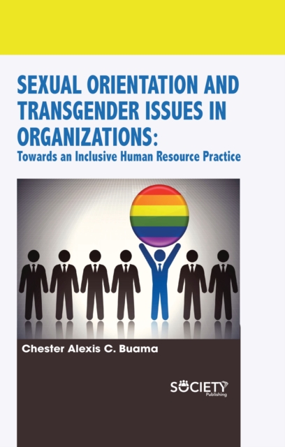 Sexual Orientation and Transgender Issues in Organizations, PDF eBook