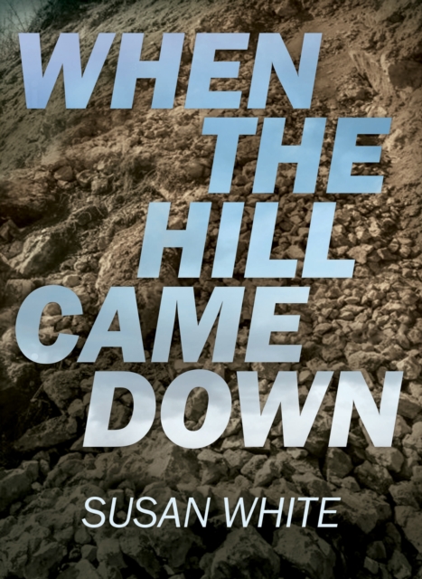 When the Hill Came Down, EPUB eBook