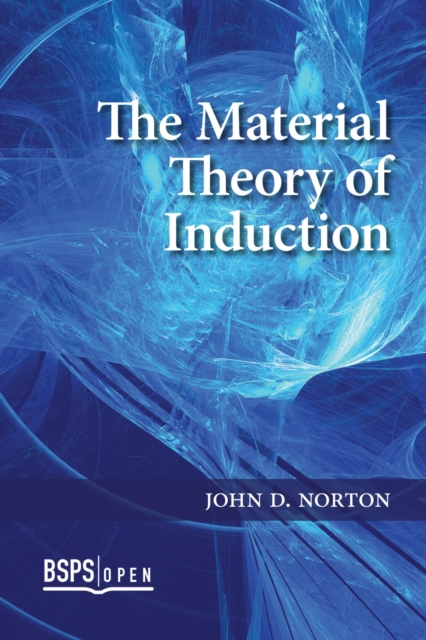 The Material Theory of Induction, Paperback / softback Book
