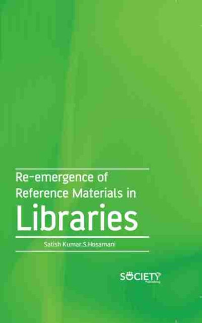 Re-emergence of Reference Materials in Libraries, Hardback Book