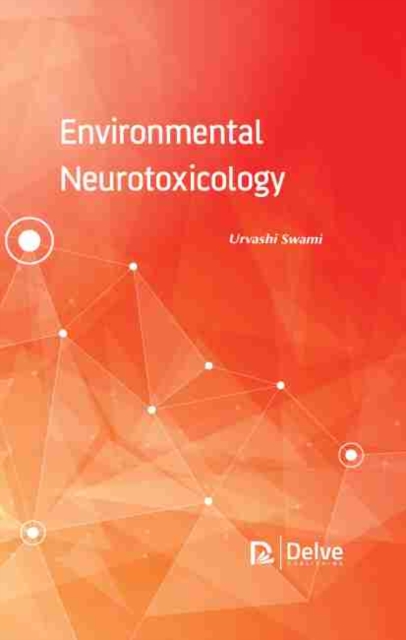 Environmental Neurotoxicology, Hardback Book