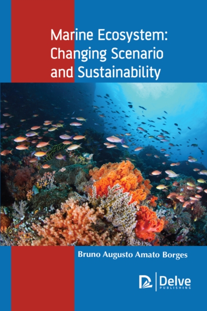 Marine Ecosystem : Changing Scenario and Sustainability, PDF eBook