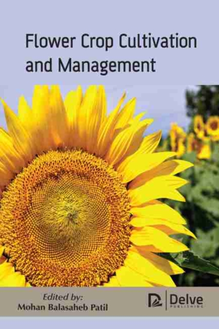 Flower Crop Cultivation and Management, Hardback Book