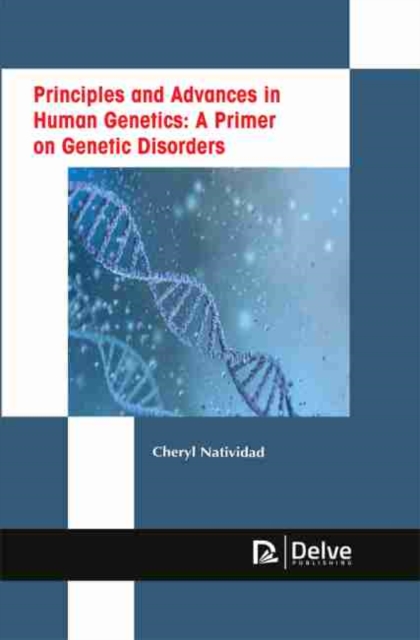 Principles and Advances in Human Genetics: A Prmier on Genetic Disorders, PDF eBook