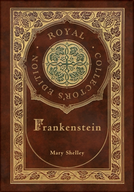 Frankenstein (Royal Collector's Edition) (Case Laminate Hardcover with Jacket), Hardback Book