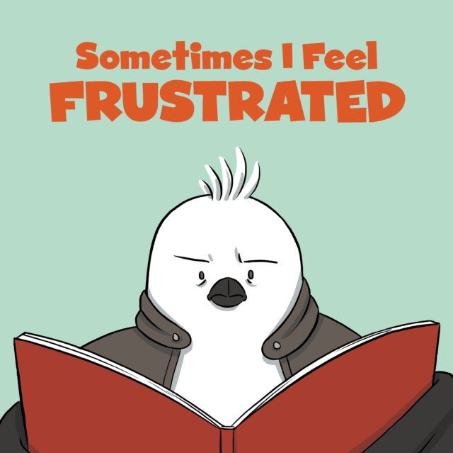 Sometimes I Feel Frustrated : English Edition, Paperback / softback Book