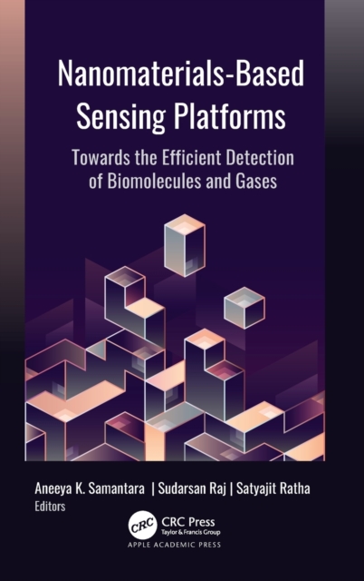 Nanomaterials-Based Sensing Platforms : Towards the Efficient Detection of Biomolecules and Gases, Hardback Book