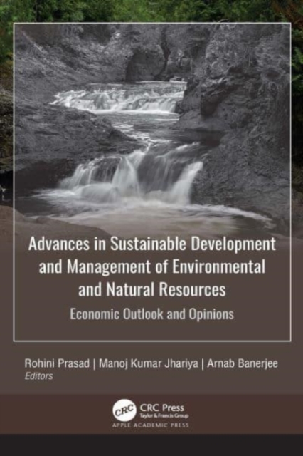 Advances in Sustainable Development and Management of Environmental and Natural Resources : Economic Outlook and Opinions, 2-volume set, Multiple-component retail product Book