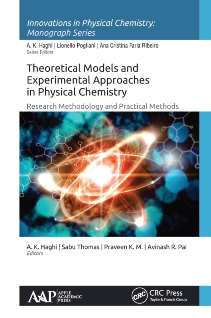 Theoretical Models and Experimental Approaches in Physical Chemistry : Research Methodology and Practical Methods, Paperback / softback Book