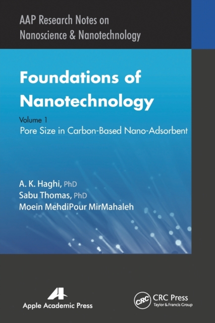 Foundations of Nanotechnology, Volume One : Pore Size in Carbon-Based Nano-Adsorbents, Paperback / softback Book