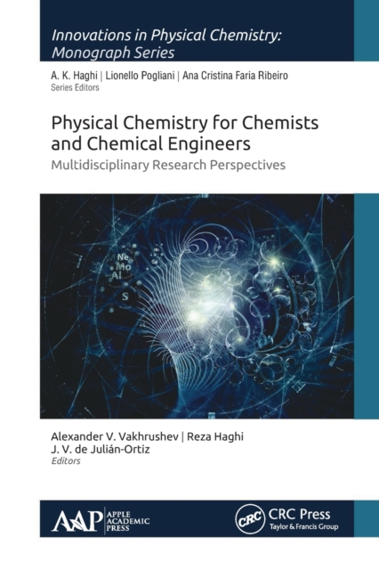Physical Chemistry for Chemists and Chemical Engineers : Multidisciplinary Research Perspectives, Paperback / softback Book