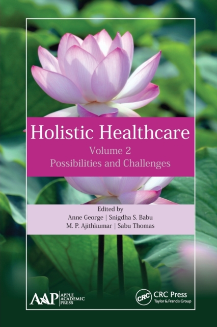 Holistic Healthcare : Possibilities and Challenges Volume 2, Paperback / softback Book