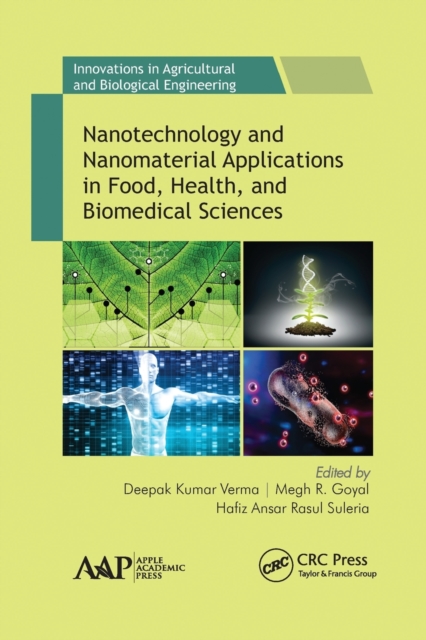 Nanotechnology and Nanomaterial Applications in Food, Health, and Biomedical Sciences, Paperback / softback Book