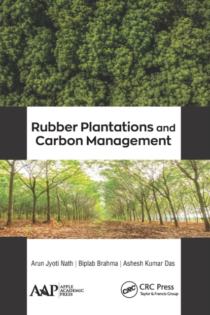 Rubber Plantations and Carbon Management, Paperback / softback Book