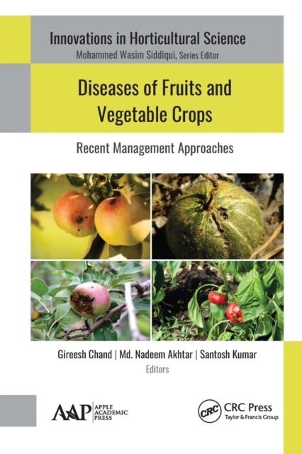 Diseases of Fruits and Vegetable Crops : Recent Management Approaches, Paperback / softback Book