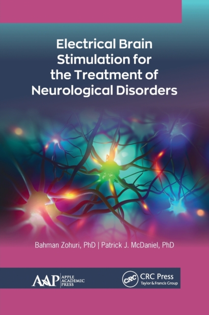 Electrical Brain Stimulation for the Treatment of Neurological Disorders, Paperback / softback Book
