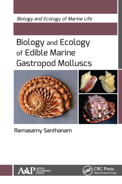 Biology and Ecology of Edible Marine Gastropod Molluscs, Paperback / softback Book